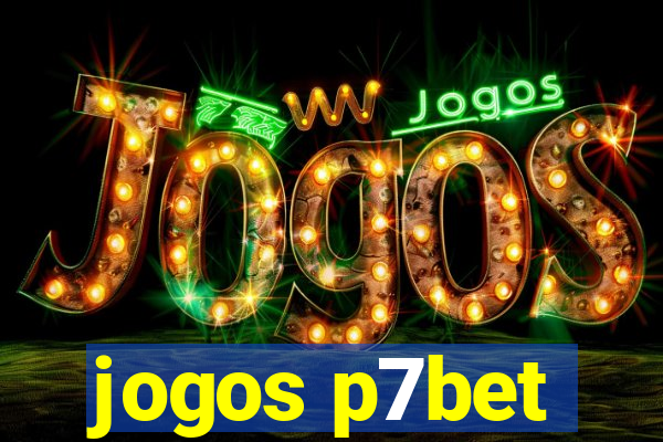 jogos p7bet